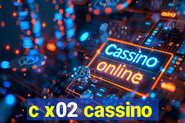 c x02 cassino